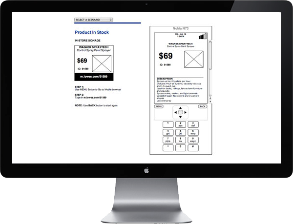 <b>MOBILE SHOPPING ASSITANT</b> : I created a quick, simple prototype to test the concept of using an in-store/out-of-store Mobile Shopping Assistant. The gist was to allow a customer to enter a product # and be able to get inventory and location information on any item—in- or out-of-stock. This option is useful whether the customer is in the store or browsing through a flyer.